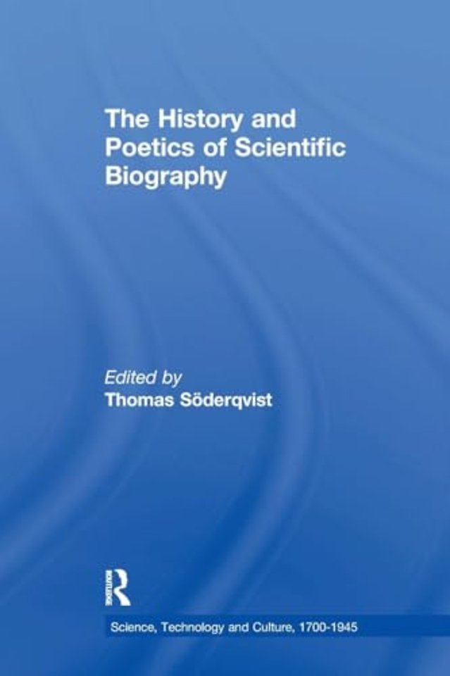 History and Poetics of Scientific Biography