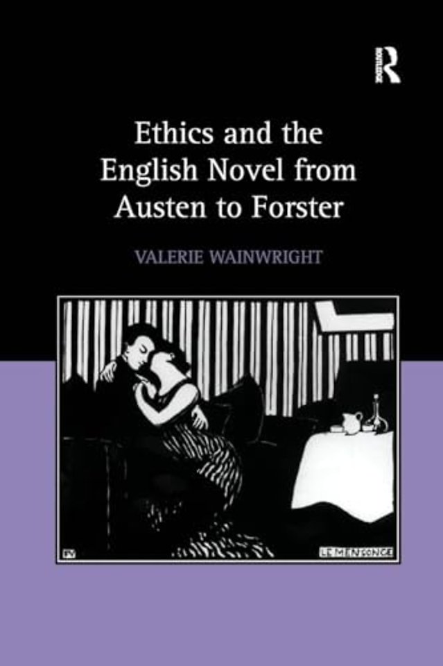 Ethics and the English Novel from Austen to Forster