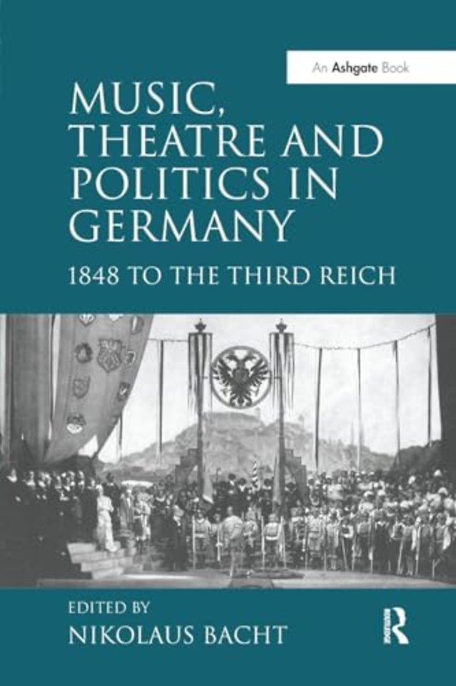 Music, Theatre and Politics in Germany