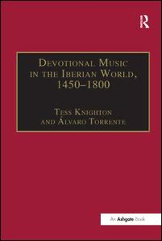 Devotional Music in the Iberian World, 1450-1800
