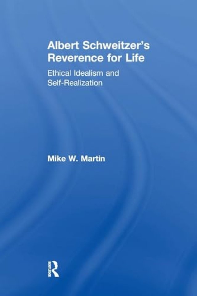 Albert Schweitzer's Reverence for Life