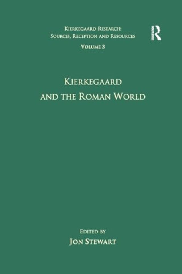 Volume 3: Kierkegaard and the Roman World