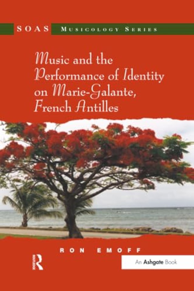 Music and the Performance of Identity on Marie-Galante, French Antilles