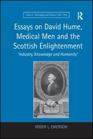 Essays on David Hume, Medical Men and the Scottish Enlightenment