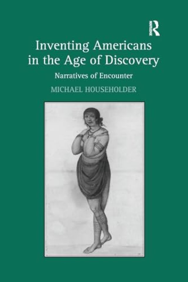 Inventing Americans in the Age of Discovery