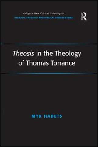 Theosis in the Theology of Thomas Torrance