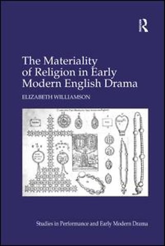 Materiality of Religion in Early Modern English Drama