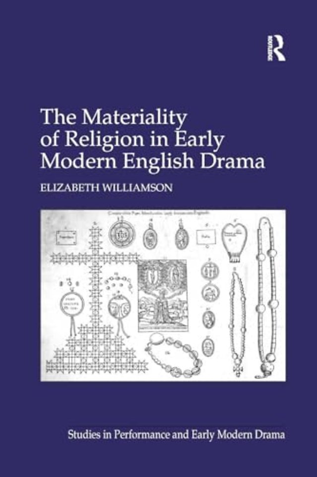 Materiality of Religion in Early Modern English Drama