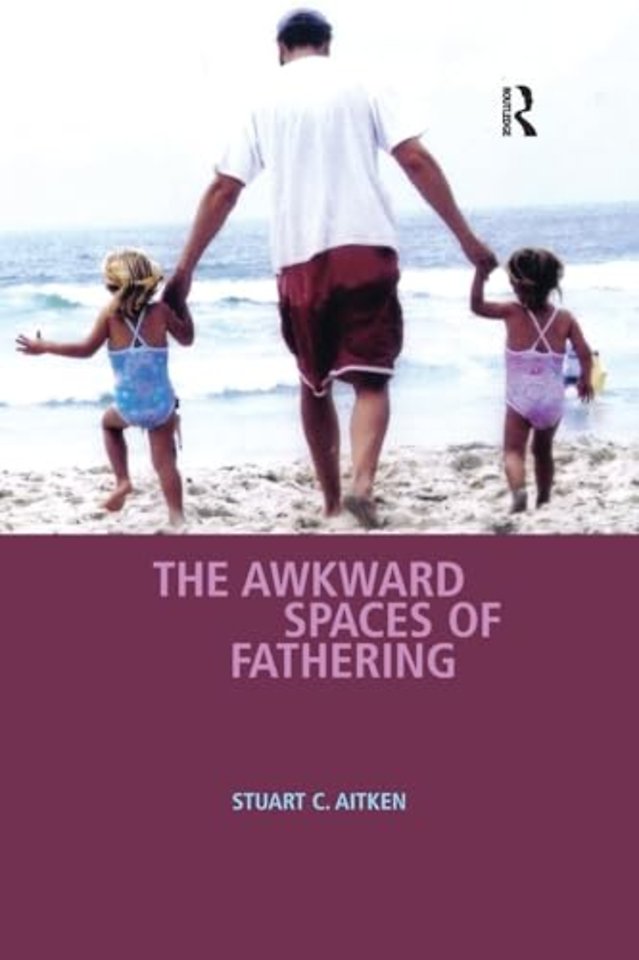 Awkward Spaces of Fathering