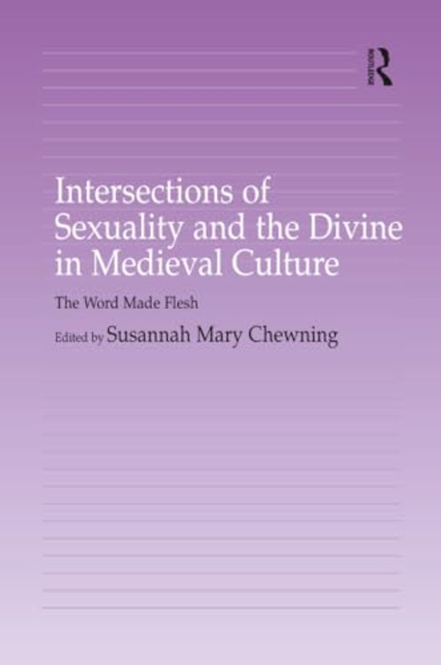 Intersections of Sexuality and the Divine in Medieval Culture
