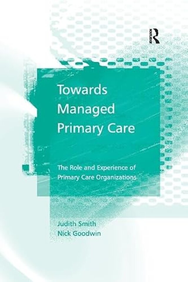 Towards Managed Primary Care