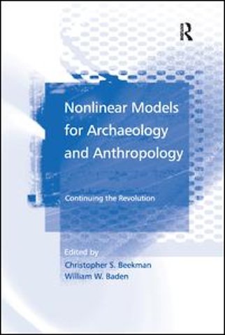Nonlinear Models for Archaeology and Anthropology