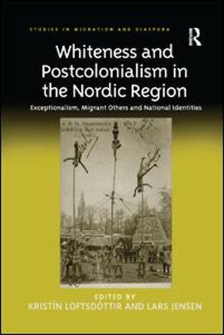 Whiteness and Postcolonialism in the Nordic Region