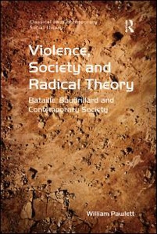 Violence, Society and Radical Theory