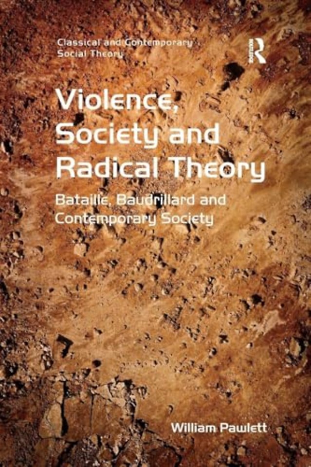 Violence, Society and Radical Theory