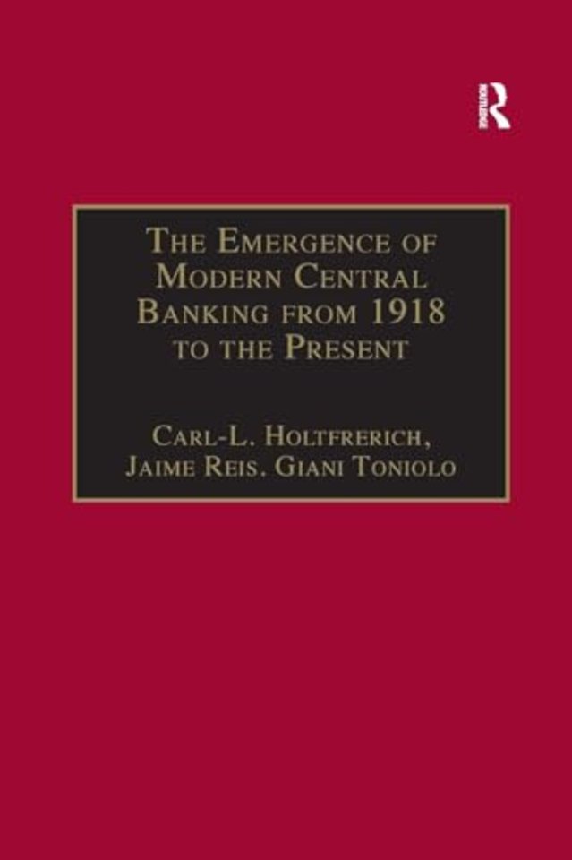 Emergence of Modern Central Banking from 1918 to the Present