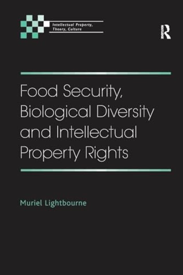 Food Security, Biological Diversity and Intellectual Property Rights