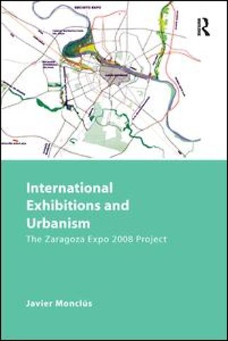 International Exhibitions and Urbanism