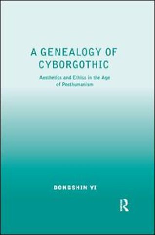 Genealogy of Cyborgothic