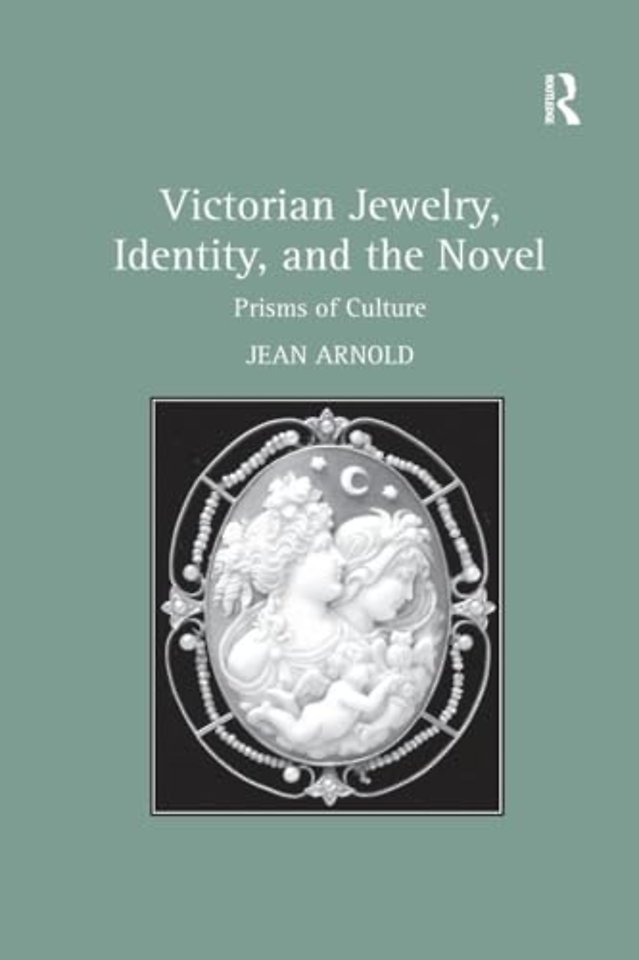 Victorian Jewelry, Identity, and the Novel