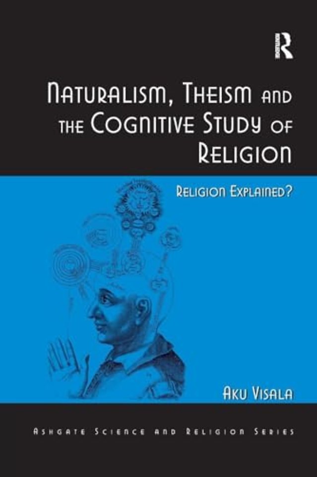 Naturalism, Theism and the Cognitive Study of Religion