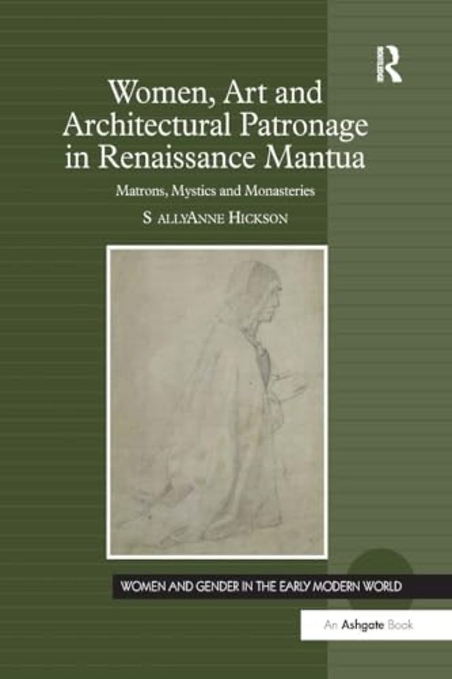 Women, Art and Architectural Patronage in Renaissance Mantua