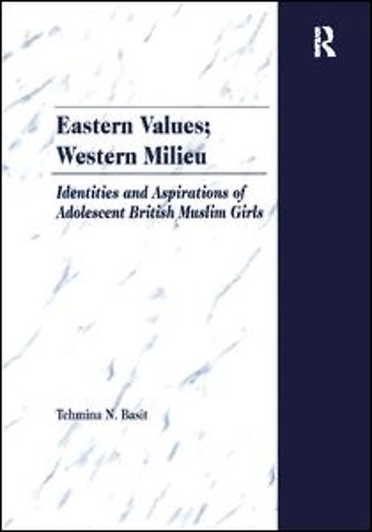 Eastern Values; Western Milieu