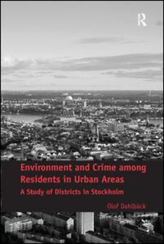 Environment and Crime among Residents in Urban Areas
