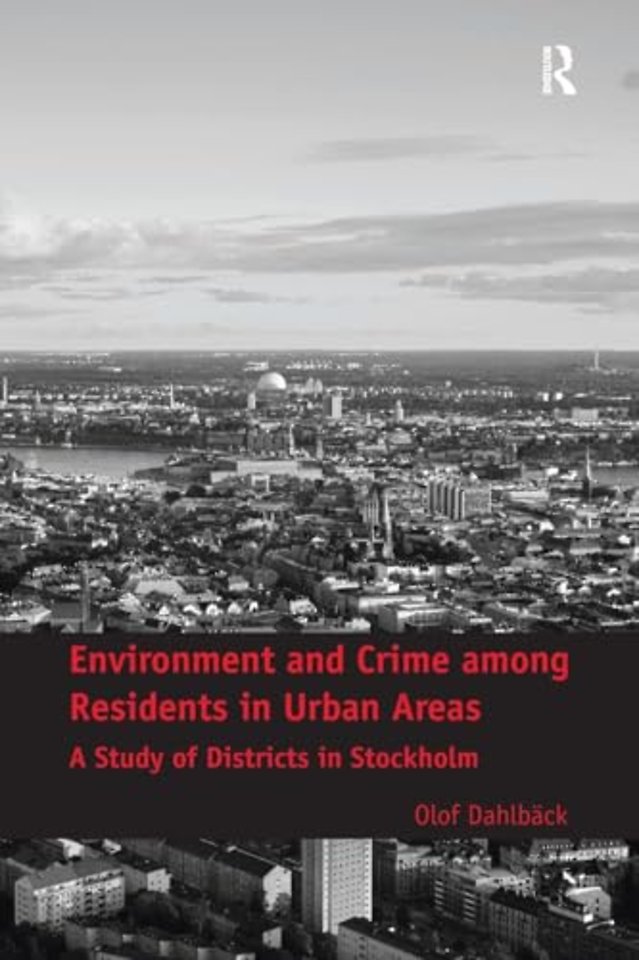 Environment and Crime among Residents in Urban Areas