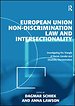 European Union Non-Discrimination Law and Intersectionality European Union Non-Discrimination Law and Intersectionality