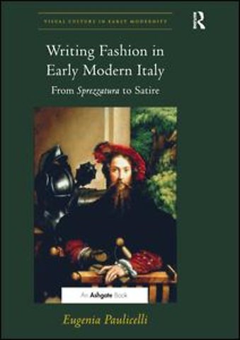 Writing Fashion in Early Modern Italy