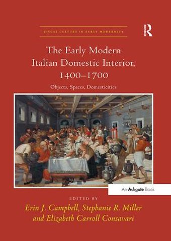 Early Modern Italian Domestic Interior, 1400–1700