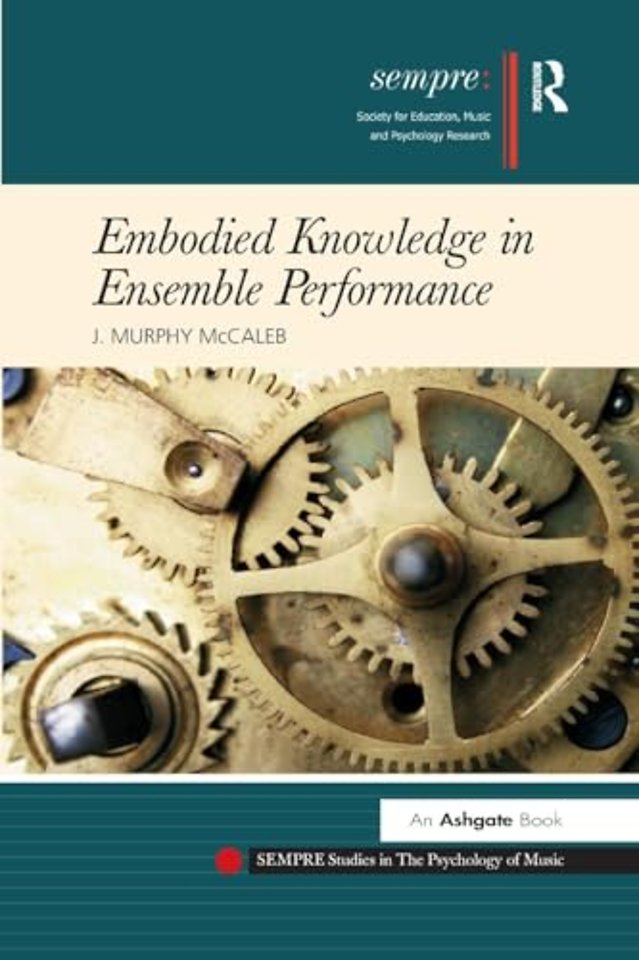Embodied Knowledge in Ensemble Performance