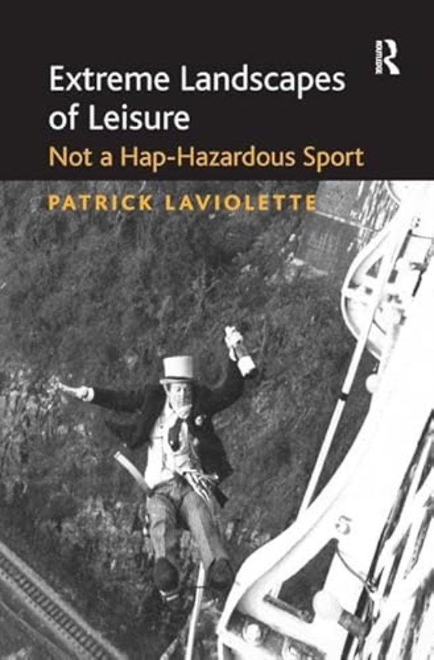 Extreme Landscapes of Leisure