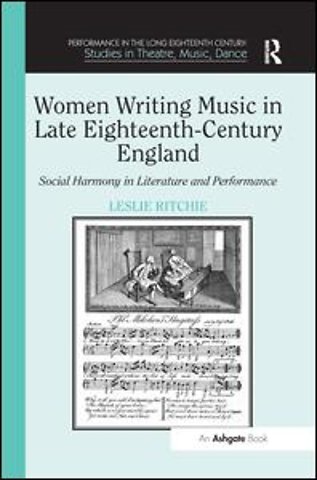Women Writing Music in Late Eighteenth-Century England