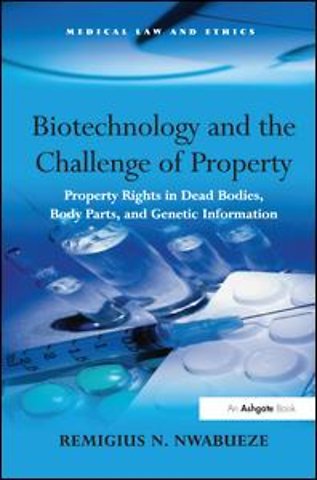 Biotechnology and the Challenge of Property