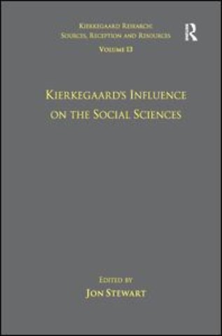 Volume 13: Kierkegaard's Influence on the Social Sciences