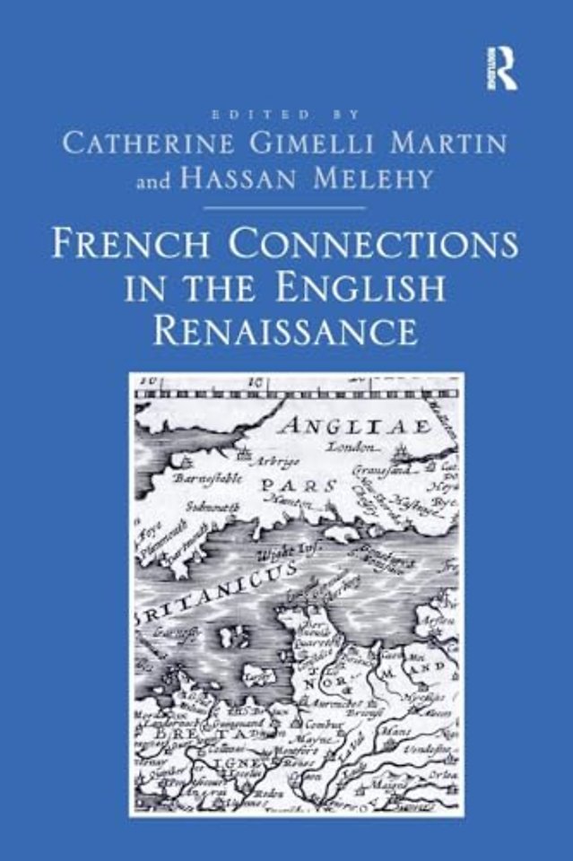 French Connections in the English Renaissance