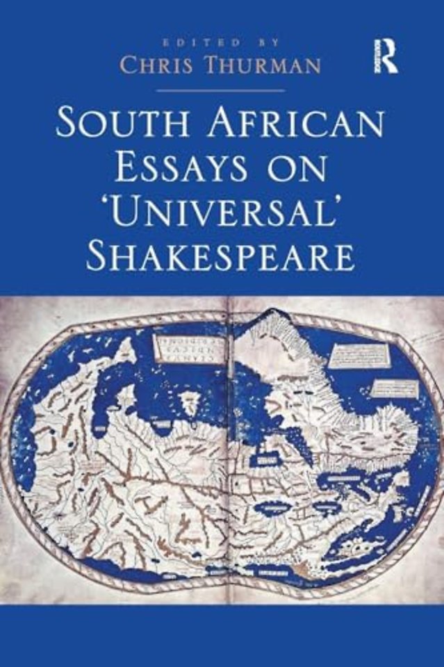 South African Essays on 'Universal' Shakespeare