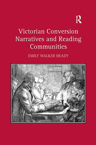 Victorian Conversion Narratives and Reading Communities