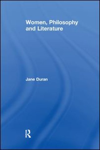 Women, Philosophy and Literature