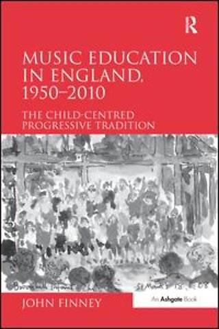 Music Education in England, 1950-2010