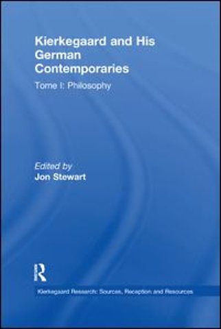Volume 6, Tome I: Kierkegaard and His German Contemporaries - Philosophy