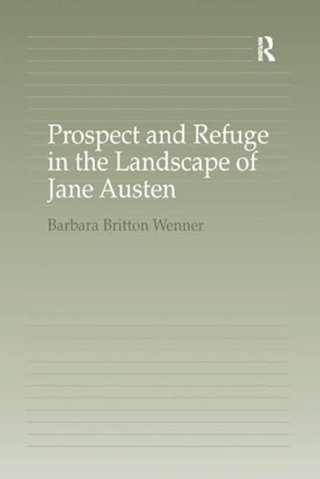 Prospect and Refuge in the Landscape of Jane Austen