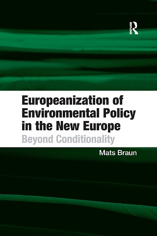 Europeanization of Environmental Policy in the New Europe