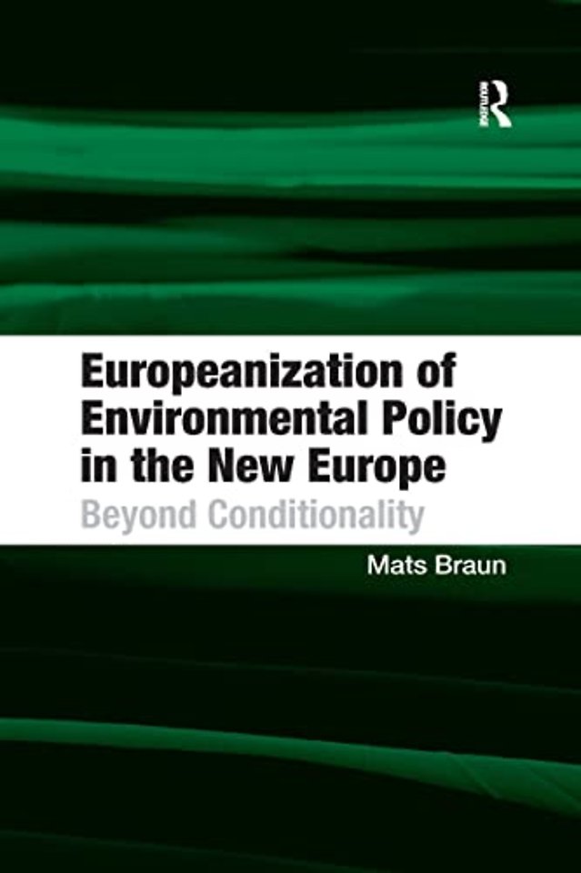 Europeanization of Environmental Policy in the New Europe