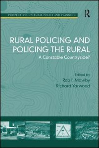 Rural Policing and Policing the Rural