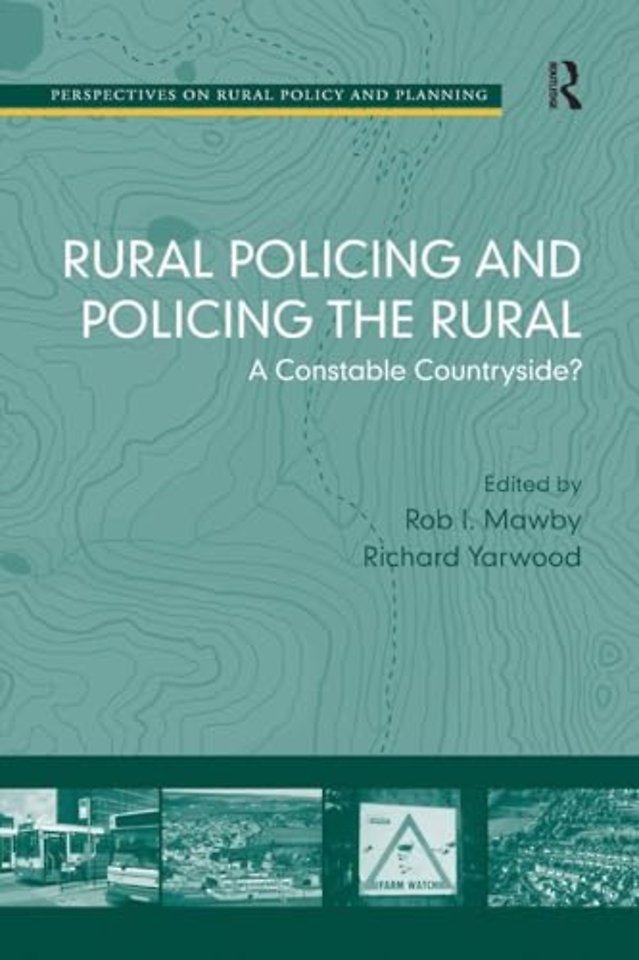 Rural Policing and Policing the Rural