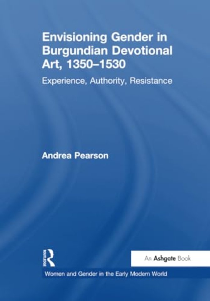 Envisioning Gender in Burgundian Devotional Art, 1350–1530