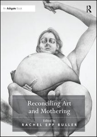 Reconciling Art and Mothering